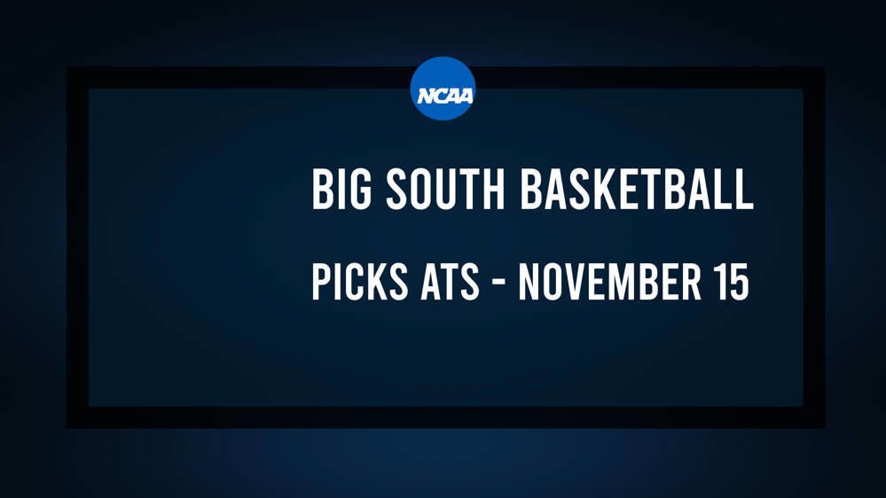 College Basketball Picks Against the Spread: Big South Games Today, November 15