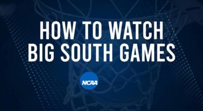 How to Watch Big South College Basketball Games - Friday, November 15