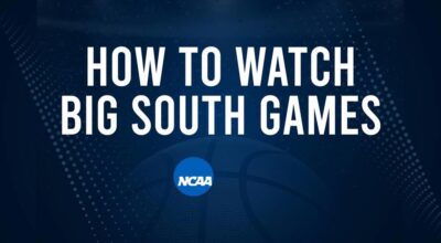 How to Watch Big South College Basketball Games - Tuesday, November 19