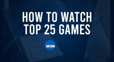 How to Watch Top 25 College Basketball Games - Friday, November 22