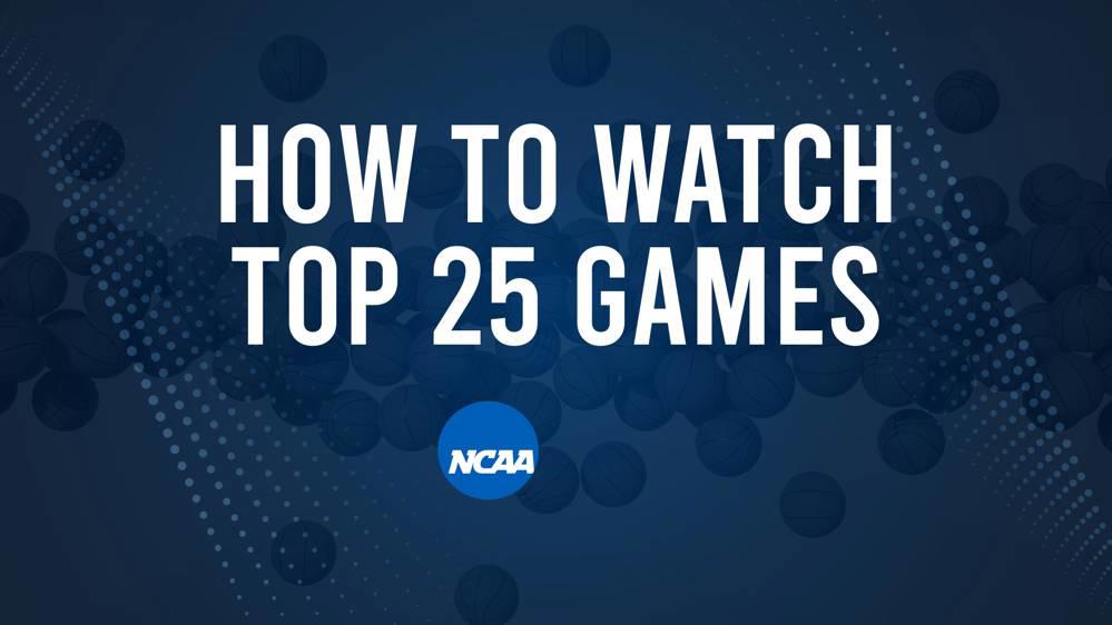 How to Watch Top 25 College Basketball Games - Friday, November 8