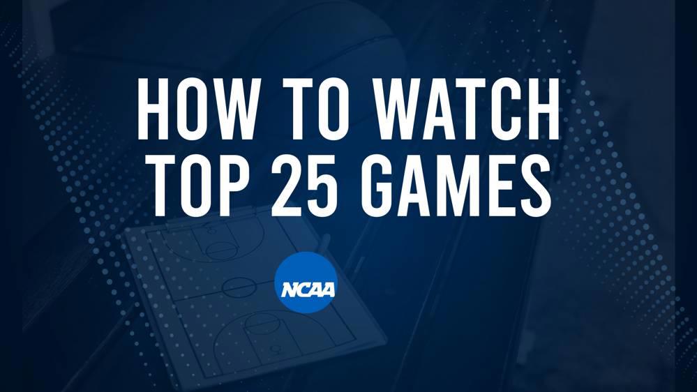 How to Watch Top 25 College Basketball Games - Monday, November 11