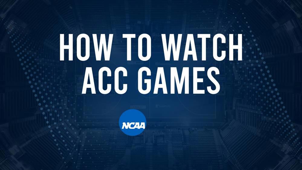 How to Watch ACC College Basketball Games - Tuesday, February 25